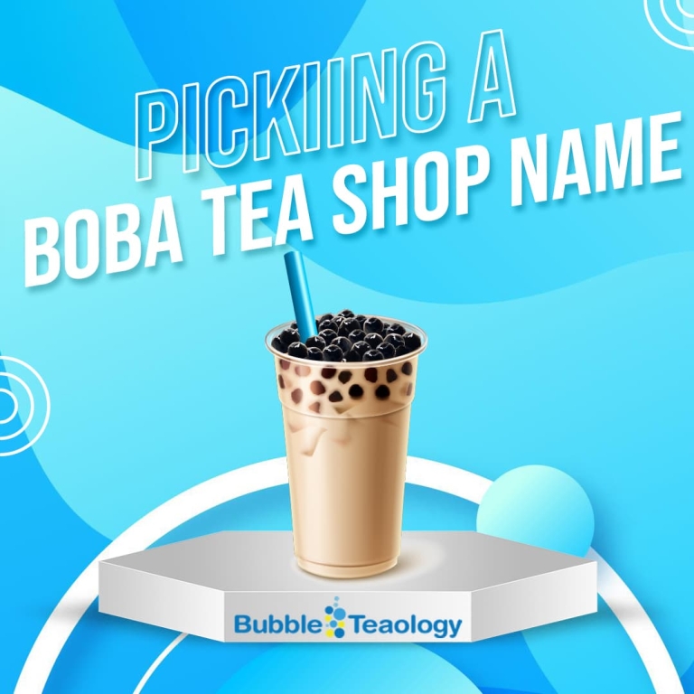 Picking a Boba Tea Shop Name - BubbleTeaology