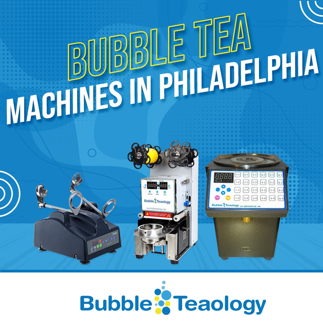 https://www.bubbleteaology.com/wp-content/uploads/2022/07/Bubble-Tea-Machine-In-Philadelphia.jpg