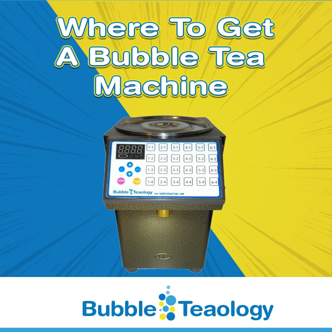 Where To Get A Bubble Tea Machine BubbleTeaology